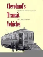 Cleveland's Transit Vehicles - Toman, James A a Hays, Blaine S