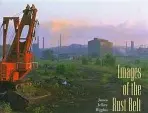 Images of the Rust Belt - The Kent State University Press