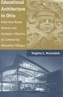 Educational Architecture in Ohio - McCormick, Virginia E