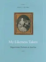 My Likeness Taken - The Kent State University Press