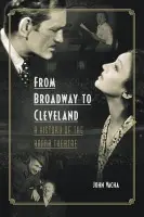 From Broadway to Cleveland - The Kent State University Press