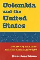 Colombia and the United States - The Kent State University Press