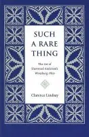 Such a Rare Thing - The Kent State University Press