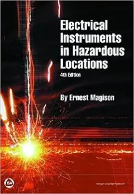 Electrical Instruments In Hazardous Locations - Magison, Ernest