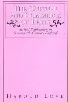 Culture and Commerce of Texts - Love, Harold