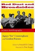 Red Dust and Broadsides - Cunningham, Agnes a Friesen, Gordon