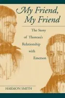 My Friend, My Friend - Smith, Harmon L.