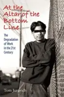 At the Altar of the Bottom Line - Juravich, Thomas