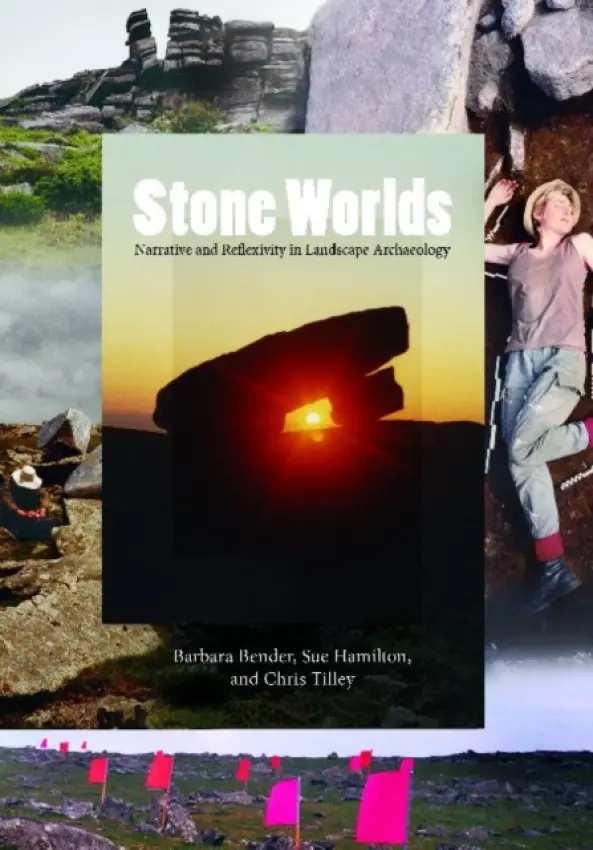 Stone Worlds - Bender, Barbara a Hamilton, Sue a Tilley, Christopher