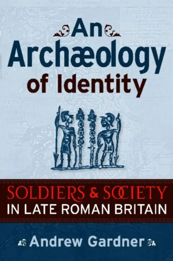 Archaeology of Identity - Gardner, Andrew