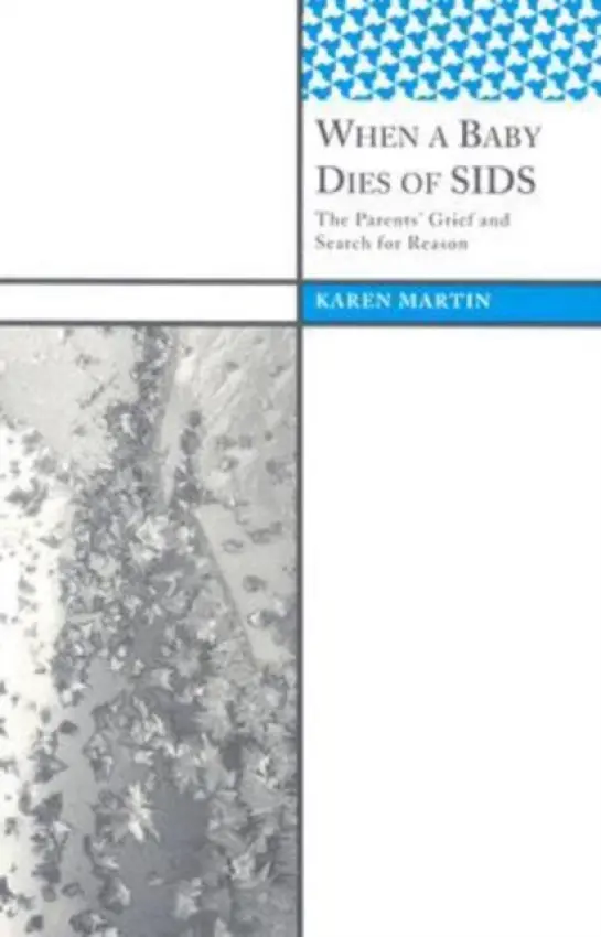 When a Baby Dies of SIDS - Martin, Karen