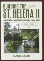 Building of the 'St Helena II' - Gantz, Carroll M.
