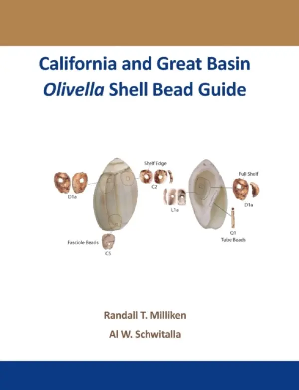 California and Great Basin Olivella Shell Bead Guide - Milliken, Randall T a Schwitalla, Al W