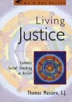 Living Justice - Massaro, Thomas, S. J.