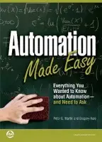 Automation Made Easy - Martin, Peter G. a Hale, Gregory