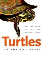 Turtles of the Southeast - Buhlmann, Kurt a Tuberville, Tracey a Gibbons, Whit