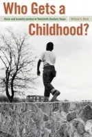 Who Gets a Childhood? - Bush, William S.