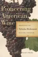 Pioneering American Wine - Herbemont, Nicholas