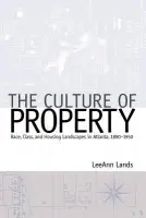 Culture of Property - Lands, LeeAnn