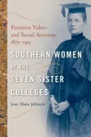 Southern Women at the Seven Sister Colleges