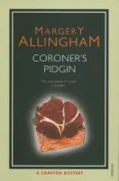 Coroner's Pidgin - Allingham, Margery