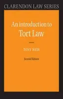 Introduction to Tort Law - Weir, Tony (Fellow of Trinity College, Cambridge)