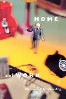 Home and Work - Nippert-Eng, Christena E.
