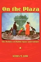 On the Plaza - Low, Setha M.