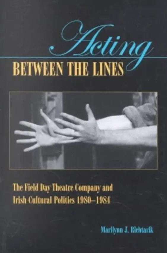 Acting Between the Lines - Richtarik, Marilynn J.
