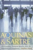 Aquinas and Sartre - Wang, Stephen