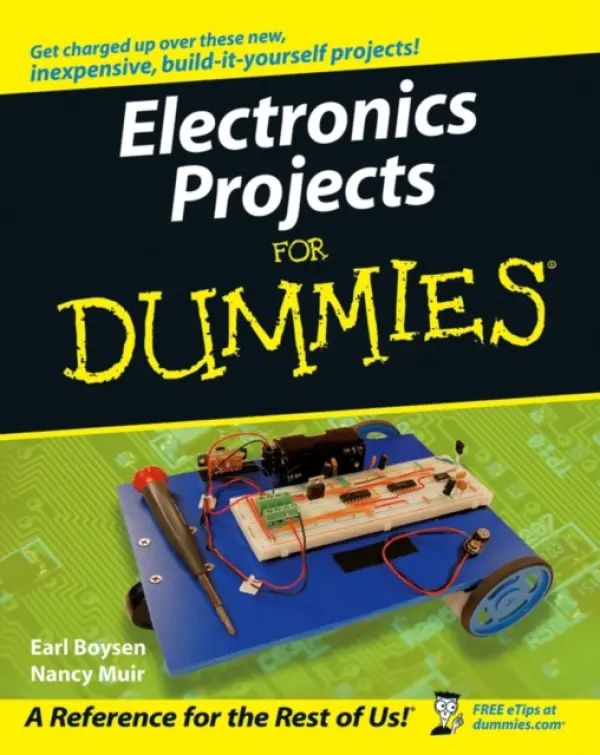 Electronics Projects For Dummies - Boysen, Earl a Muir, Nancy C.