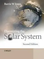 Discovering the Solar System - Jones, Barrie W. (The Open University, Milton Keynes, UK)