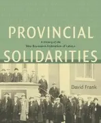 Provincial Solidarities - Frank, David