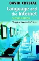Language and the Internet - Crystal, David (University of Wales, Bangor)