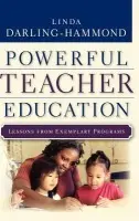 Powerful Teacher Education - Darling-Hammond, Linda (Stanford University)