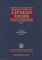 Selected Works of Lipman Bers Papers on Complex Analysis