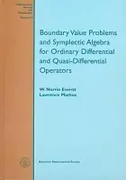 Boundary Value Problems and Symplectic Algebra for Ordinary Differential and Quasi-differential Operators