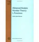 Advanced Analytic Number Theory: L-functions - Moreno, Carlos