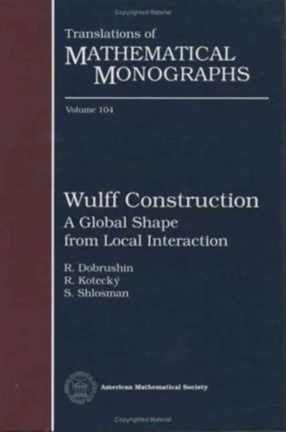 Wulff Construction - Dobrushin, R.L. a Kotecky, R. a Shlosman, Senya