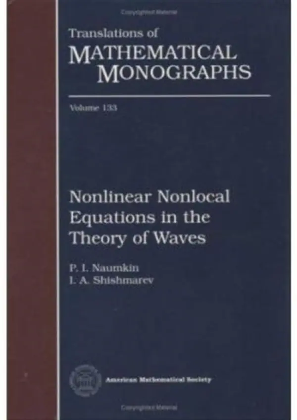 Nonlinear Nonlocal Equations in the Theory of Waves - Shishmarev, I.A. a Naumkin, P.