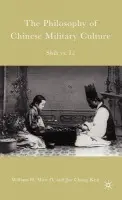 Philosophy of Chinese Military Culture - Mott, W. a Kim, J.