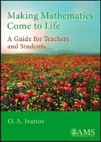 Making Mathematics Come to Life - Ivanov, O. A.