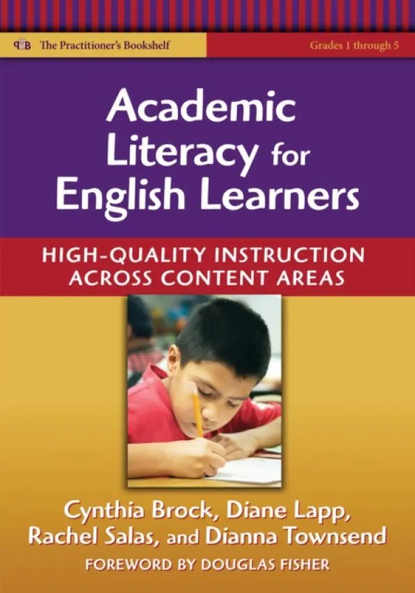Academic Literacy for English Learners - Brock, Cynthia a Lapp, Diane a Salas, Rachel G. a Townsend, Dianna R.