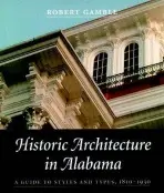 Historic Architecture in Alabama - Gamble, Robert