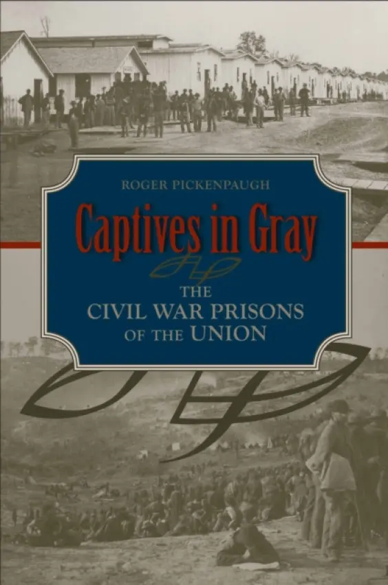 Captives in Gray - Pickenpaugh, Roger