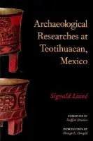 Archaeological Researches at Teotihuacan, Mexico - Linne, Sigvald