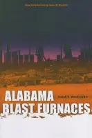 Alabama Blast Furnaces - Woodward, Joseph H.