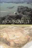 Moundville - Blitz, John H.