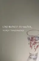 Like Blood in Water - Tarnawsky, Yuriy