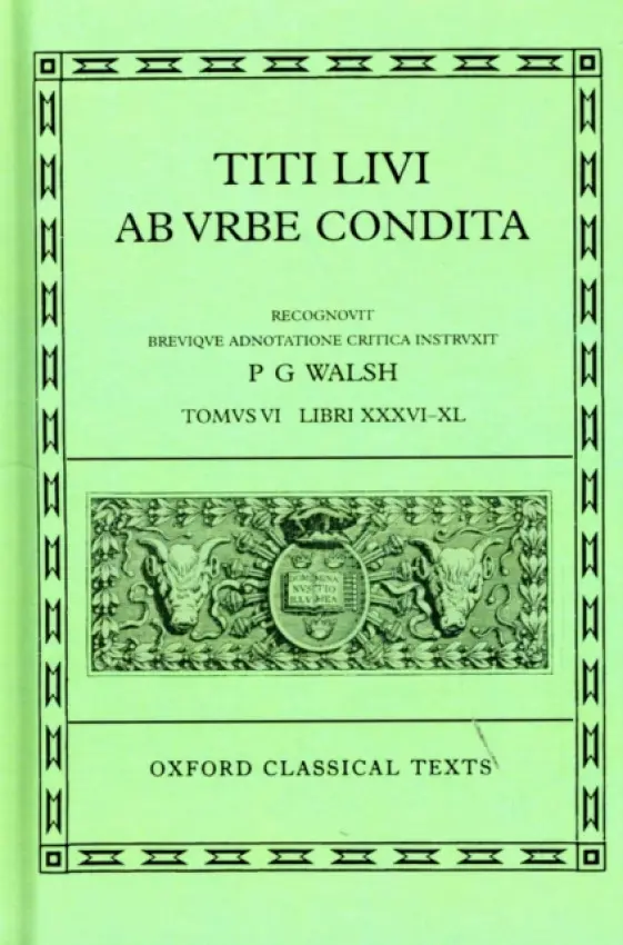 Livy Ab Urbe Condita Books XXXVI-XL